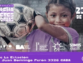 Llega a Argentina la Exposición Fotográfica "En La Cancha:Mil Mujeres, Mil Historias", que cuenta el rol de las mujeres latinoamericanas en el fútbol